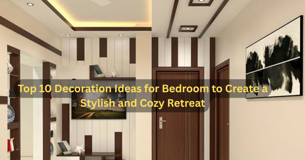 Decoration Ideas for Bedroom